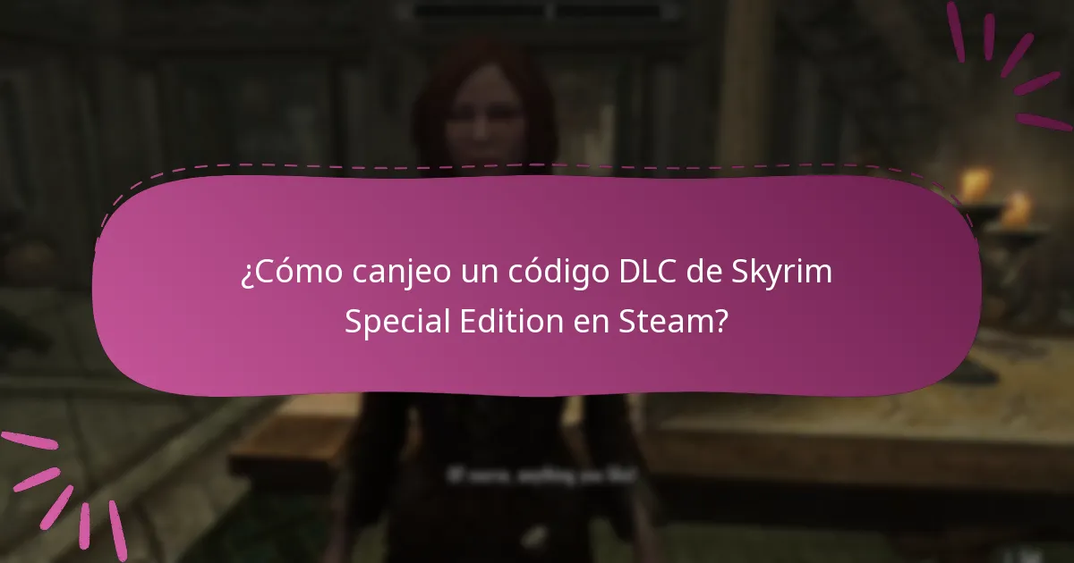 ¿Cuáles son los pasos de verificación después de canjear un código DLC?