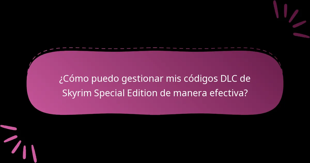 ¿Cuál es mi historial de reclamaciones para los códigos DLC de Skyrim Special Edition?