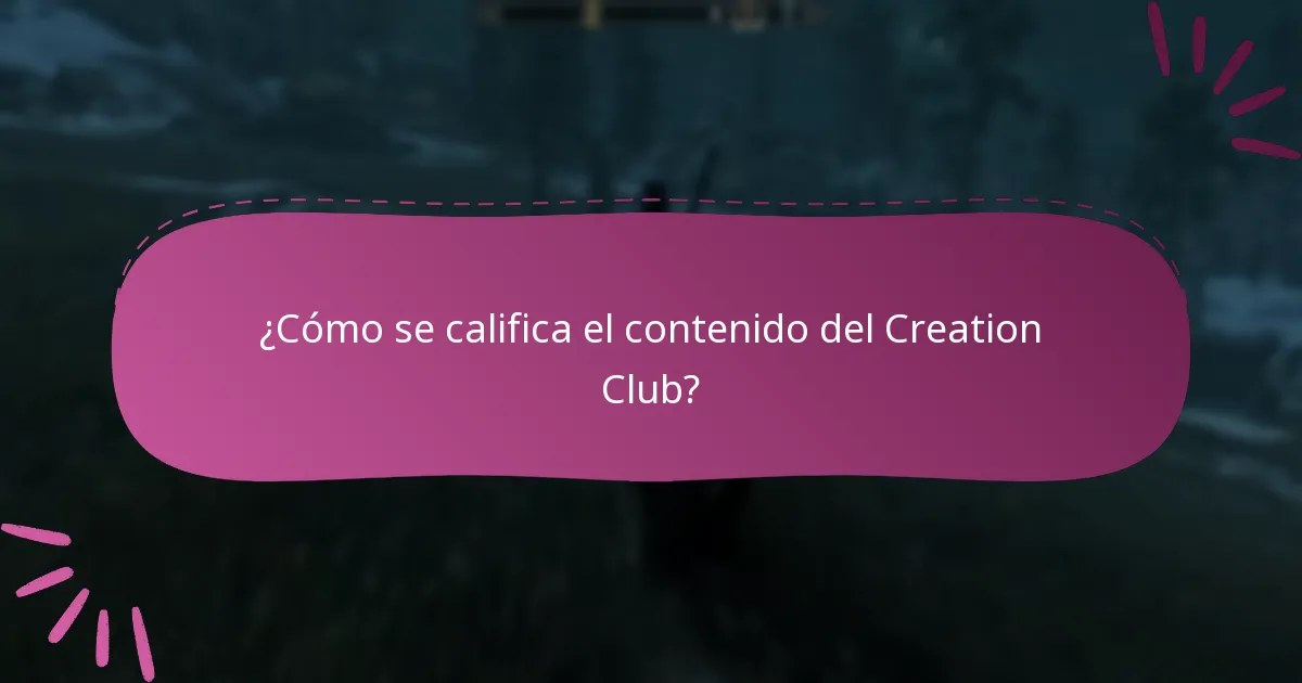 ¿Cómo se califica el contenido del Creation Club?