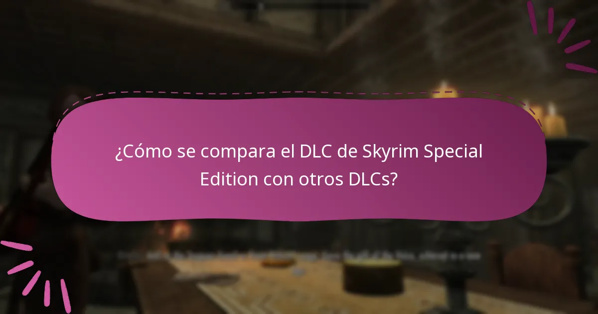 ¿Cómo valoran los usuarios sus experiencias con el DLC de Skyrim Special Edition?
