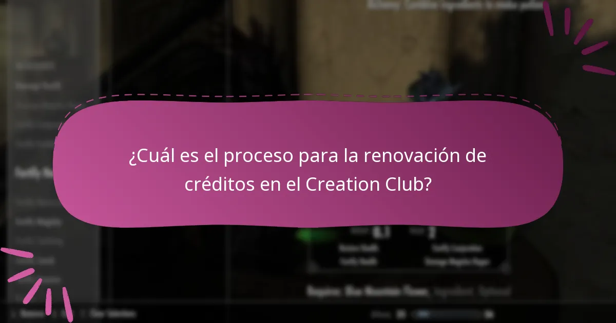 ¿Cuál es el proceso para la renovación de créditos en el Creation Club?