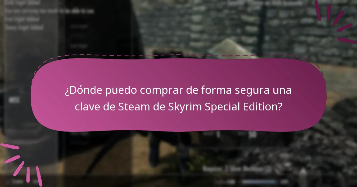 ¿Qué pasos debo seguir después de comprar una clave de Steam de Skyrim Special Edition?
